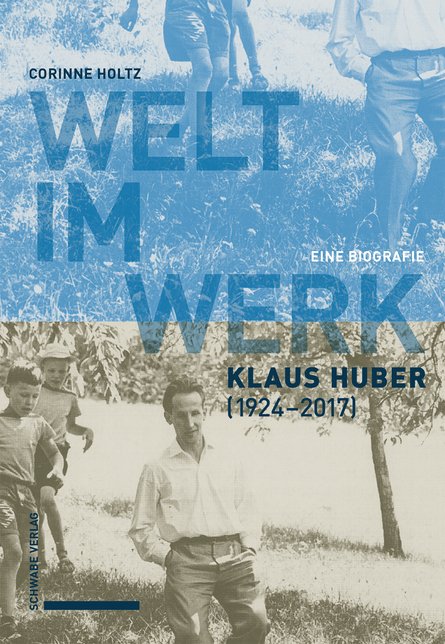 Klaus Huber Biografie "Welt im Werk"